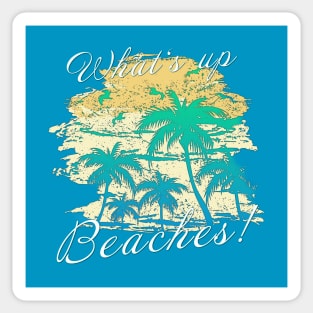 What's up beaches! Sticker